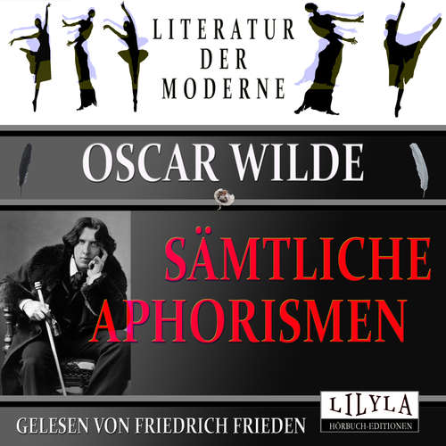 Hoerbuch Sämtliche Aphorismen - Oscar Wilde - Friedrich Frieden