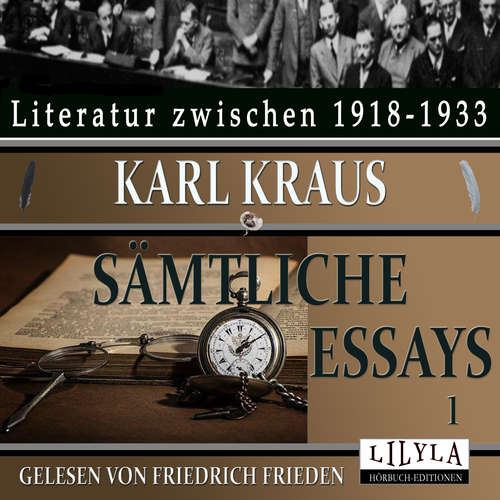 Hoerbuch Sämtliche Essays 1 - Karl Kraus - Friedrich Frieden