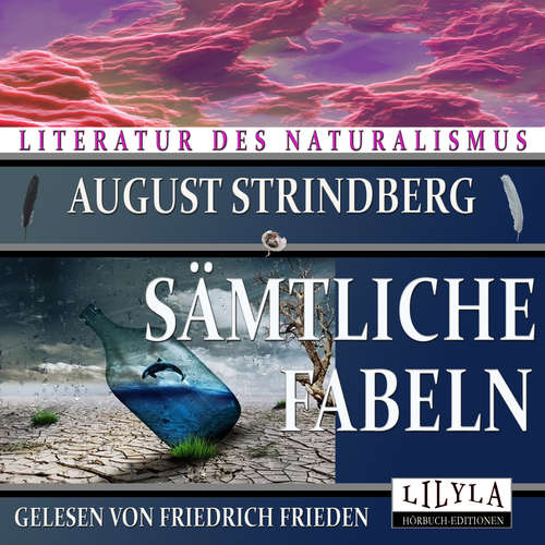 Hoerbuch Sämtliche Fabeln - August Strindberg - Friedrich Frieden