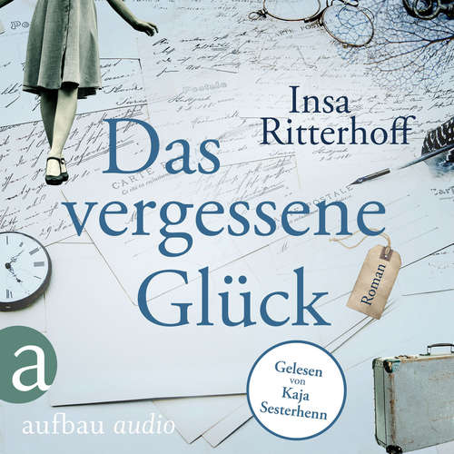 Hoerbuch Das vergessene Glück - Insa Ritterhoff - Kaja Sesterhenn