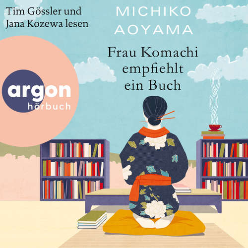 Hoerbuch Frau Komachi empfiehlt ein Buch - Michiko Aoyama - Tim Gössler
