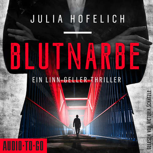 Hoerbuch Blutnarbe - Linn Geller, Band 3 - Julia Hofelich - Victoria Schätzle