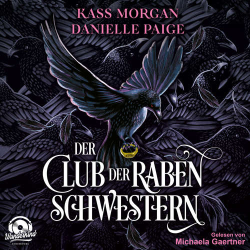 Hoerbuch Der Club der Rabenschwestern - Kass Morgan - Michaela Gaertner