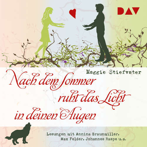 Hoerbuch Nach dem Sommer ruht das Licht in deinen Augen - Maggie Stiefvater - Annina Braunmiller