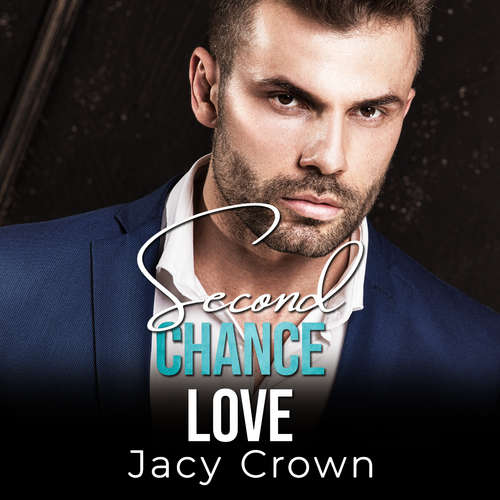 Hoerbuch Second Chance Love: Big Boss wird Big Daddy (Unexpected Love Stories) - Jacy Crown - Nicole Baumann