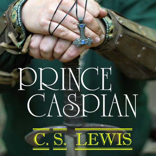 Audiobook The Chronicles of Narnia. Prince Caspian - C.S. Lewis - Peter Coates