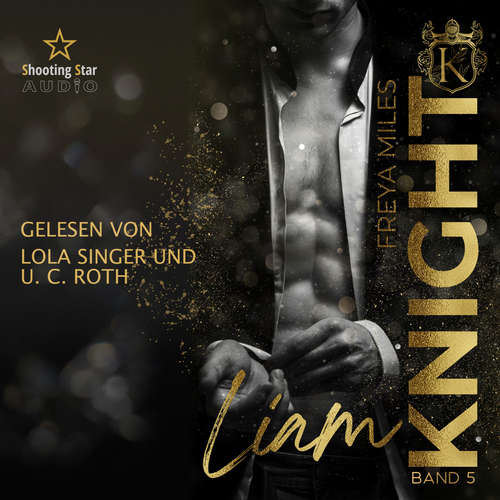 Hoerbuch Liam Knight - Freya Miles - U. C. Roth