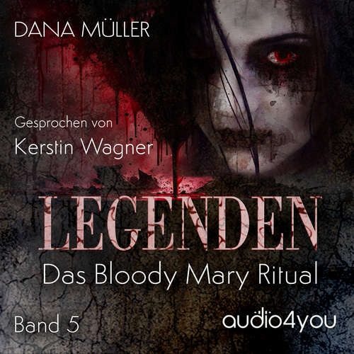 Hoerbuch Legenden Band 5 - Dana Müller - Kerstin Wagner