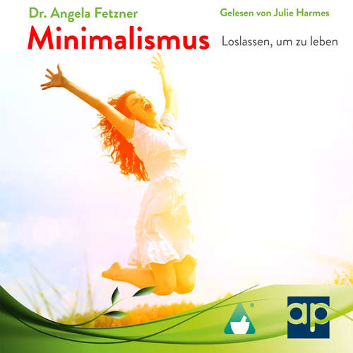 Hoerbuch Minimalismus - Dr. Angela Fetzner - Julie Harmes