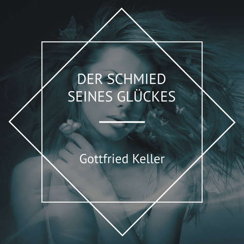Hoerbuch Der Schmied seines Glückes - Gottfried Keller - Karlsson