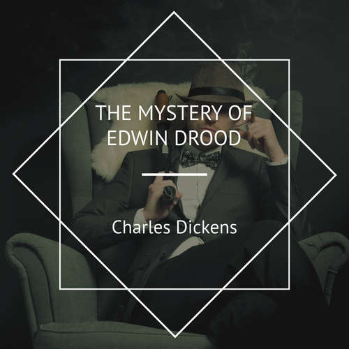 Audiobook The Mystery of Edwin Drood - Charles Dickens - Alan Chant