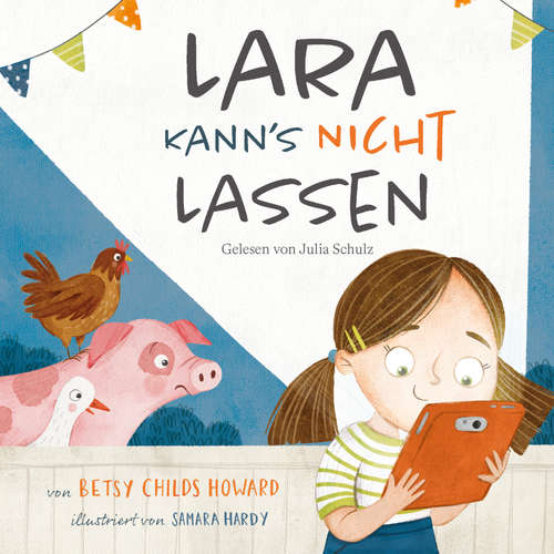 Hoerbuch Lara kann's nicht lassen - Betsy Childs Howard - Julia Schulz