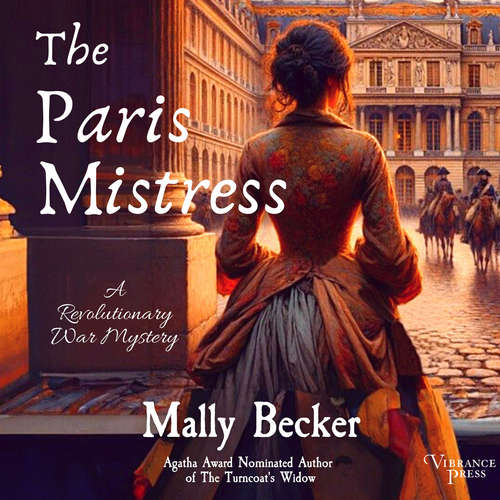 Audiobook The Paris Mistress - A Revolutionary War Mystery, Book 3 - Mally Becker - Nathaniel Priestley