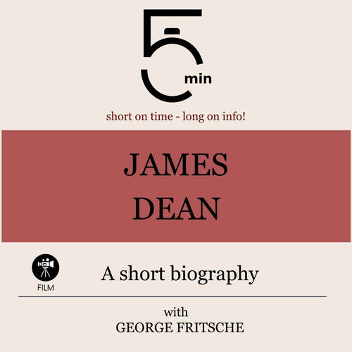 Audiobook James Dean: A short biography - 5 Minutes - George Fritsche