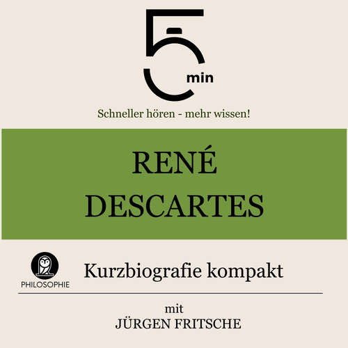 Hoerbuch René Descartes: Kurzbiografie kompakt - 5 Minuten - Jürgen Fritsche