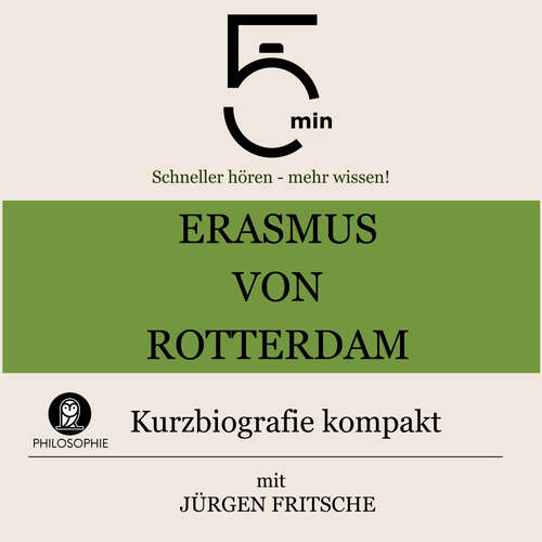Hoerbuch Erasmus von Rotterdam: Kurzbiografie kompakt - 5 Minuten - Jürgen Fritsche