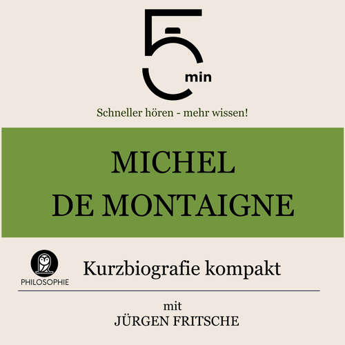 Hoerbuch Michel de Montaigne: Kurzbiografie kompakt - 5 Minuten - Jürgen Fritsche