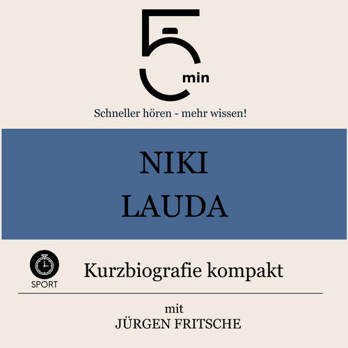 Hoerbuch Niki Lauda: Kurzbiografie kompakt - 5 Minuten - Jürgen Fritsche