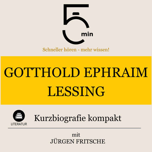 Hoerbuch Gotthold Ephraim Lessing: Kurzbiografie kompakt - 5 Minuten - Jürgen Fritsche