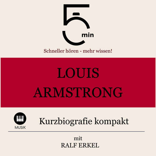Hoerbuch Louis Armstrong: Kurzbiografie kompakt - 5 Minuten - Ralf Erkel