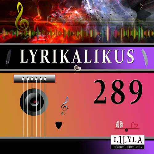 Hoerbuch Lyrikalikus 289 - N. N. - Friedrich Frieden