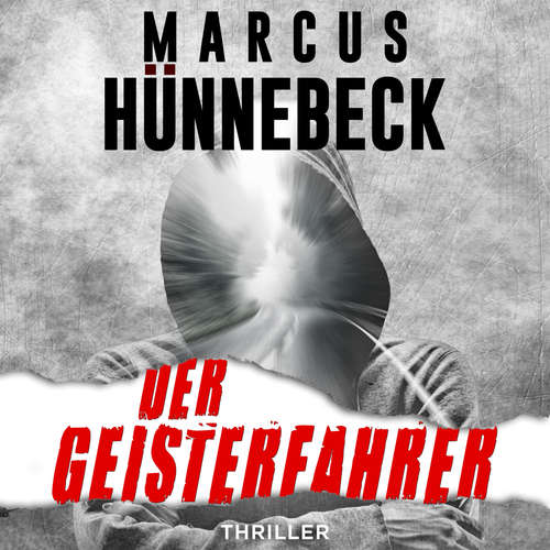 Hoerbuch Der Geisterfahrer - Drosten und Sommer, Band 14 - Marcus Hünnebeck - Günter Merlau