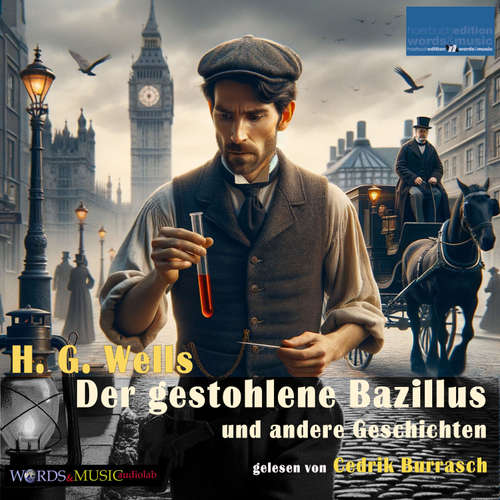 Hoerbuch Der gestohlene Bazillus und andere Geschichten - H. G. Wells - Cedrik Burrasch