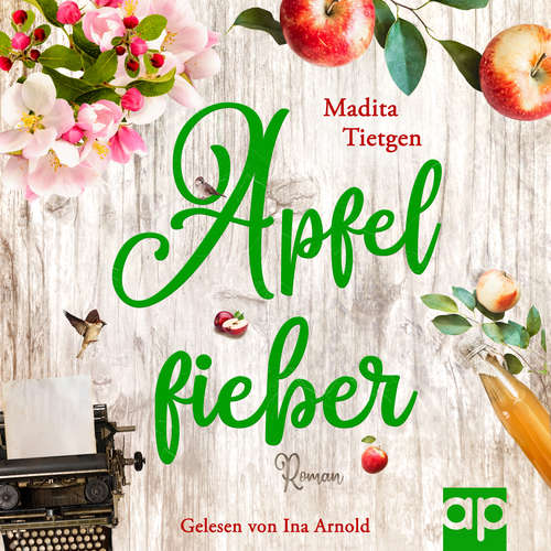 Hoerbuch Apfelfieber - Madita Tietgen - Ina Arnold