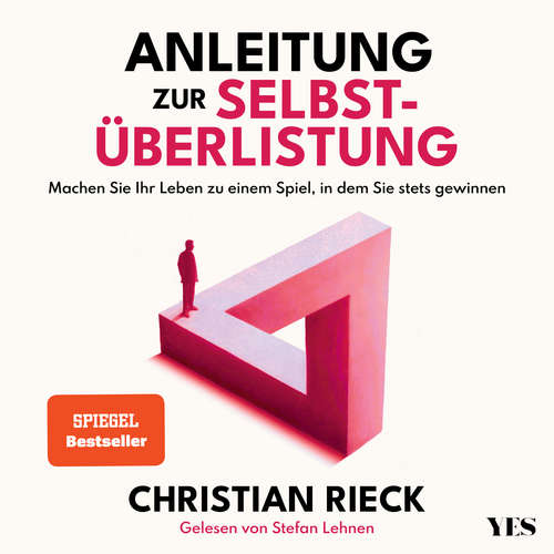 Hoerbuch Anleitung zur Selbstüberlistung - Christian Rieck - Stefan Lehnen