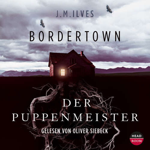 Hoerbuch Bordertown - J.M. Ilves - Oliver Siebeck