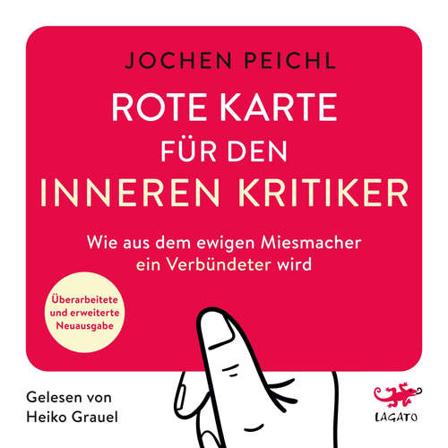 Hoerbuch Rote Karte für den inneren Kritiker - Jochen Peichl - Heiko Grauel