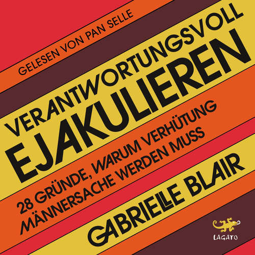 Hoerbuch Verantwortungsvoll ejakulieren - Gabrielle Blair - Pan Selle