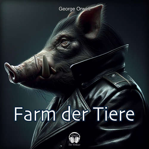Hoerbuch Farm der Tiere - George Orwell - Benjamin Werner