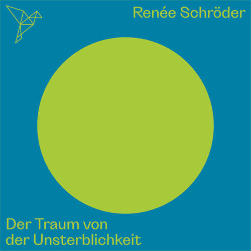 Hoerbuch Der Traum von der Unsterblichkeit - Auf dem Punkt - Renée Schroeder - Luise Georgi