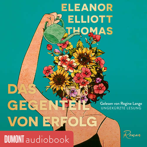 Hoerbuch Das Gegenteil von Erfolg - Eleanor Elliott Thomas - Regine Lange
