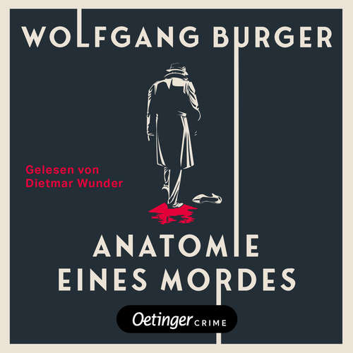 Hoerbuch Anatomie eines Mordes - Wolfgang Burger - Dietmar Wunder