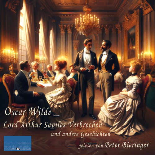 Hoerbuch Lord Arthur Saviles Verbrechen und andere Geschichten - Oscar Wilde - Peter Bieringer