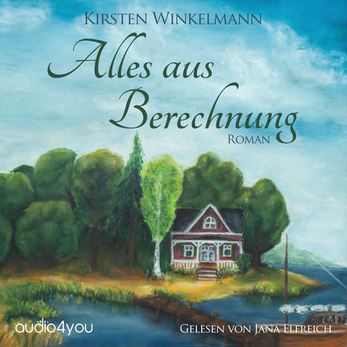 Hoerbuch Alles aus Berechnung - Kirsten Winkelmann - Jana Elfreich