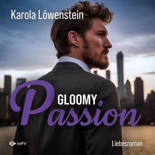 Hoerbuch Gloomy Passion - Liebesroman - Karola Löwenstein - Jill Meisner
