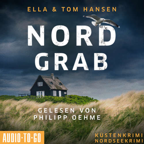 Hoerbuch Nordgrab - Inselpolizei Amrum-Föhr, Band 6 - Ella Hansen - Philipp Oehme