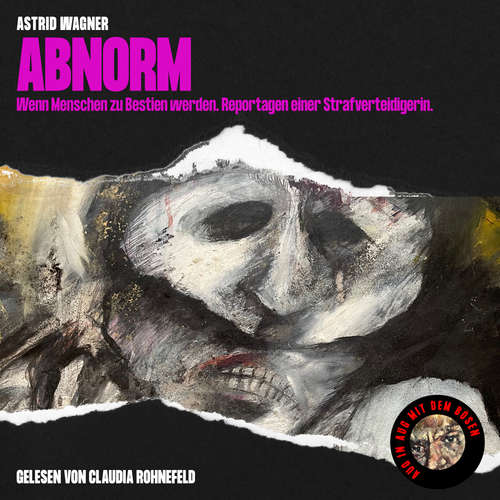 Hoerbuch Abnorm - Astrid Wagner - Claudia Rohnefeld