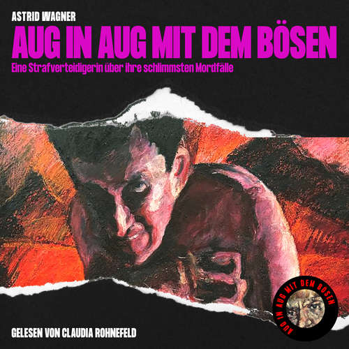 Hoerbuch Aug in Aug mit dem Bösen - Astrid Wagner - Claudia Rohnefeld