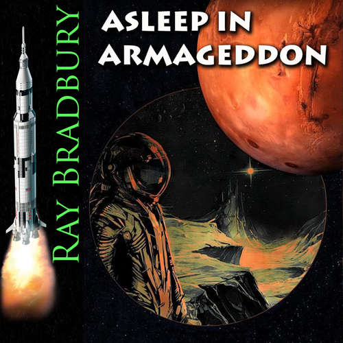 Audiobook Asleep in Armageddon - Ray Bradbury - Peter Coates
