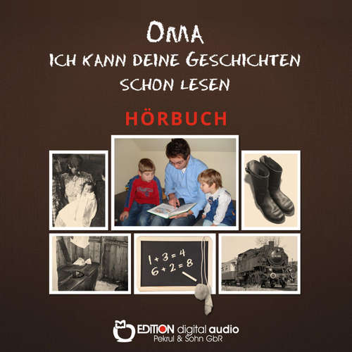 Hoerbuch Oma, ich kann deine Geschichten schon lesen - Gisela Pekrul - Katja Schumann