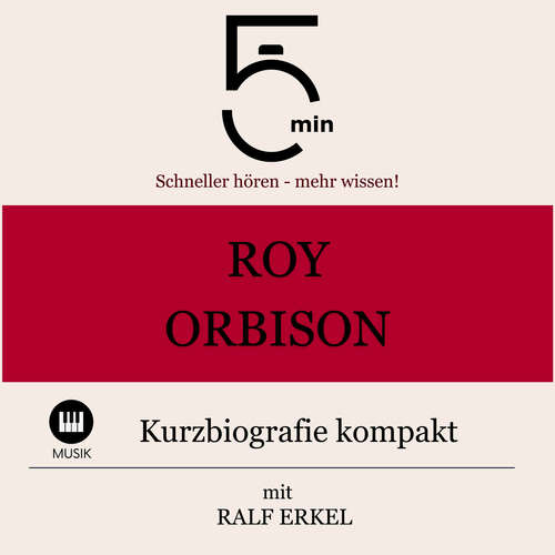 Hoerbuch Roy Orbison: Kurzbiografie kompakt - 5 Minuten - Ralf Erkel