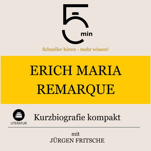 Hoerbuch Erich Maria Remarque: Kurzbiografie kompakt - 5 Minuten - Jürgen Fritsche