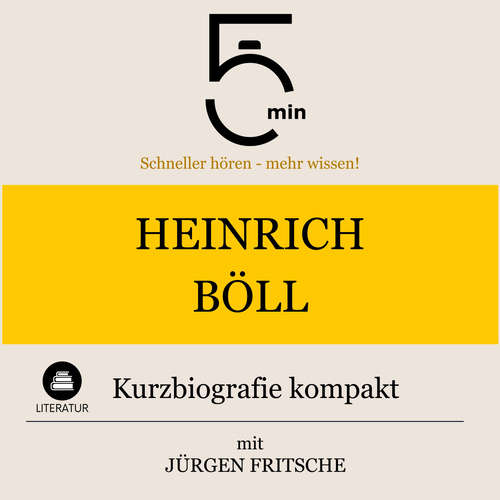 Hoerbuch Heinrich Böll: Kurzbiografie kompakt - 5 Minuten - Jürgen Fritsche