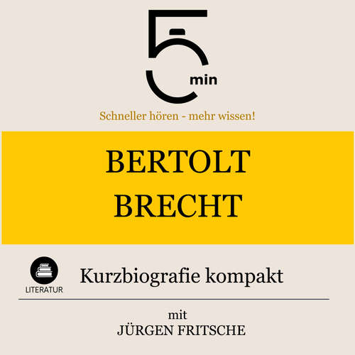 Hoerbuch Bertolt Brecht: Kurzbiografie kompakt - 5 Minuten - Jürgen Fritsche