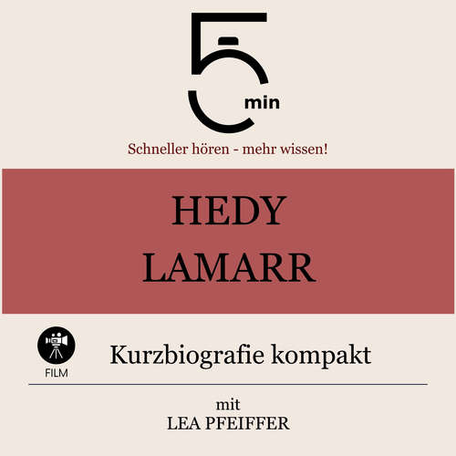 Hoerbuch Hedy Lamarr: Kurzbiografie kompakt - 5 Minuten - Lea Pfeiffer
