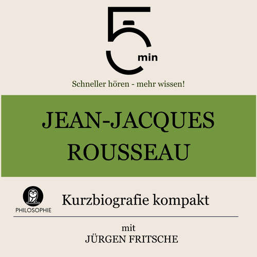 Hoerbuch Jean-Jacques Rousseau: Kurzbiografie kompakt - 5 Minuten - Jürgen Fritsche